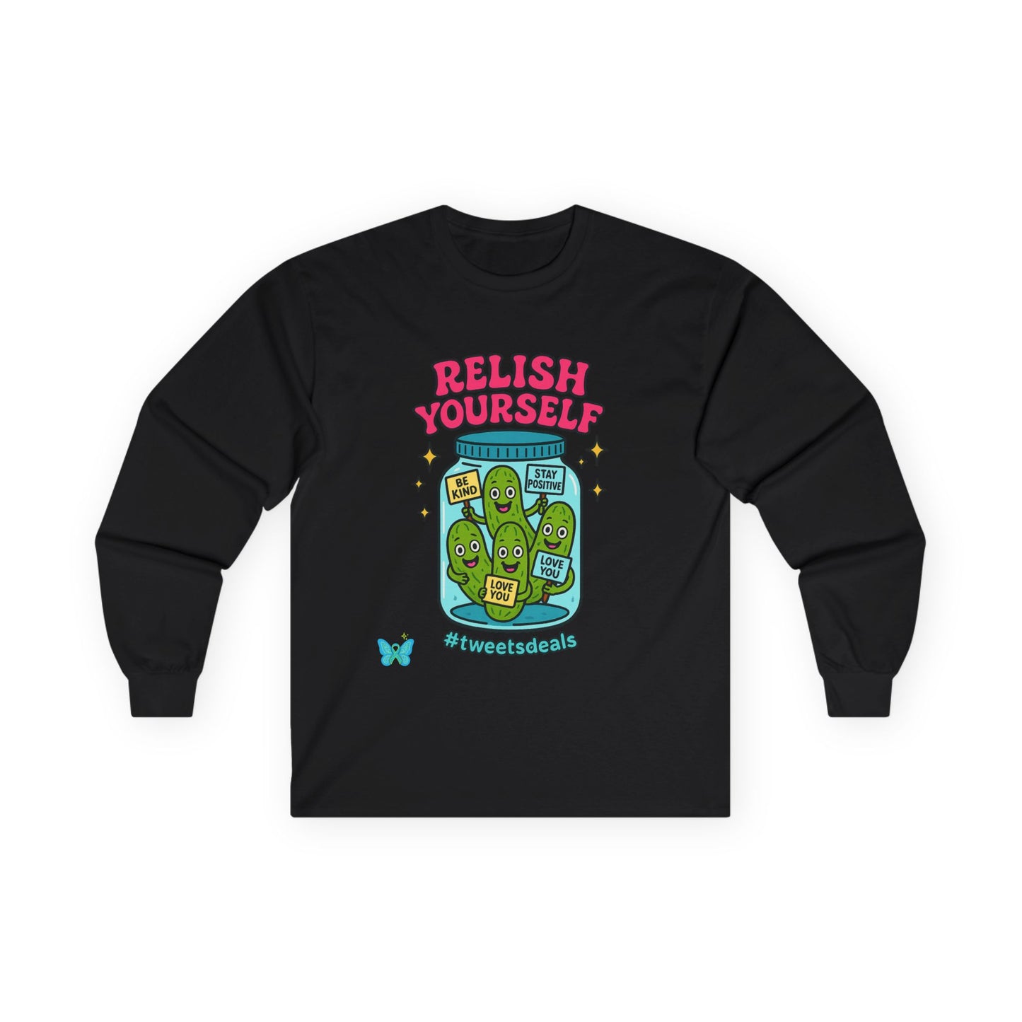 Relish Yourself  | Autoimmune Humor + Self-Care Vibes in One Cozy Sweatshirt | Graphic Long Sleeve Tee
