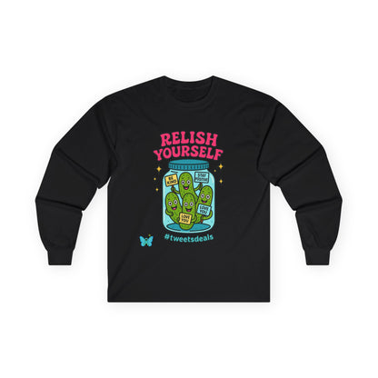 Relish Yourself  | Autoimmune Humor + Self-Care Vibes in One Cozy Sweatshirt | Graphic Long Sleeve Tee