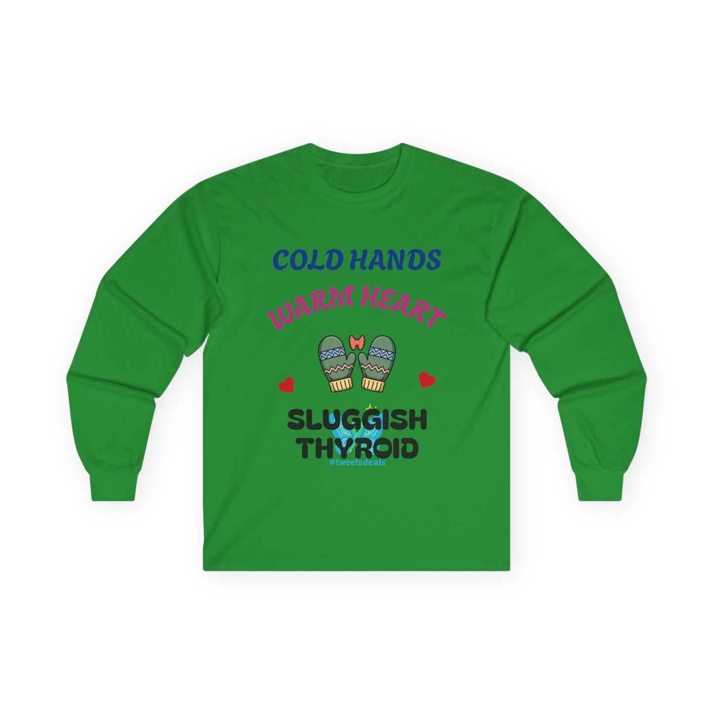 Cold Hands Warm Heart Unisex Long Sleeve Tee - Design Humorous - Laugh or Cry: I choose laugh! Funny Autoimmune Warrior, Fun apparel, unique gifts, Present, casual, soft, everyday, empower, survivor, cotton