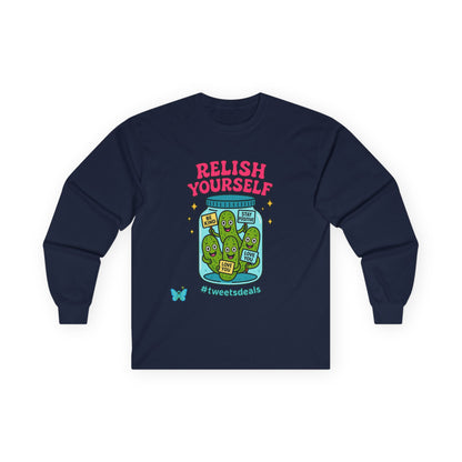 Relish Yourself  | Autoimmune Humor + Self-Care Vibes in One Cozy Sweatshirt | Graphic Long Sleeve Tee