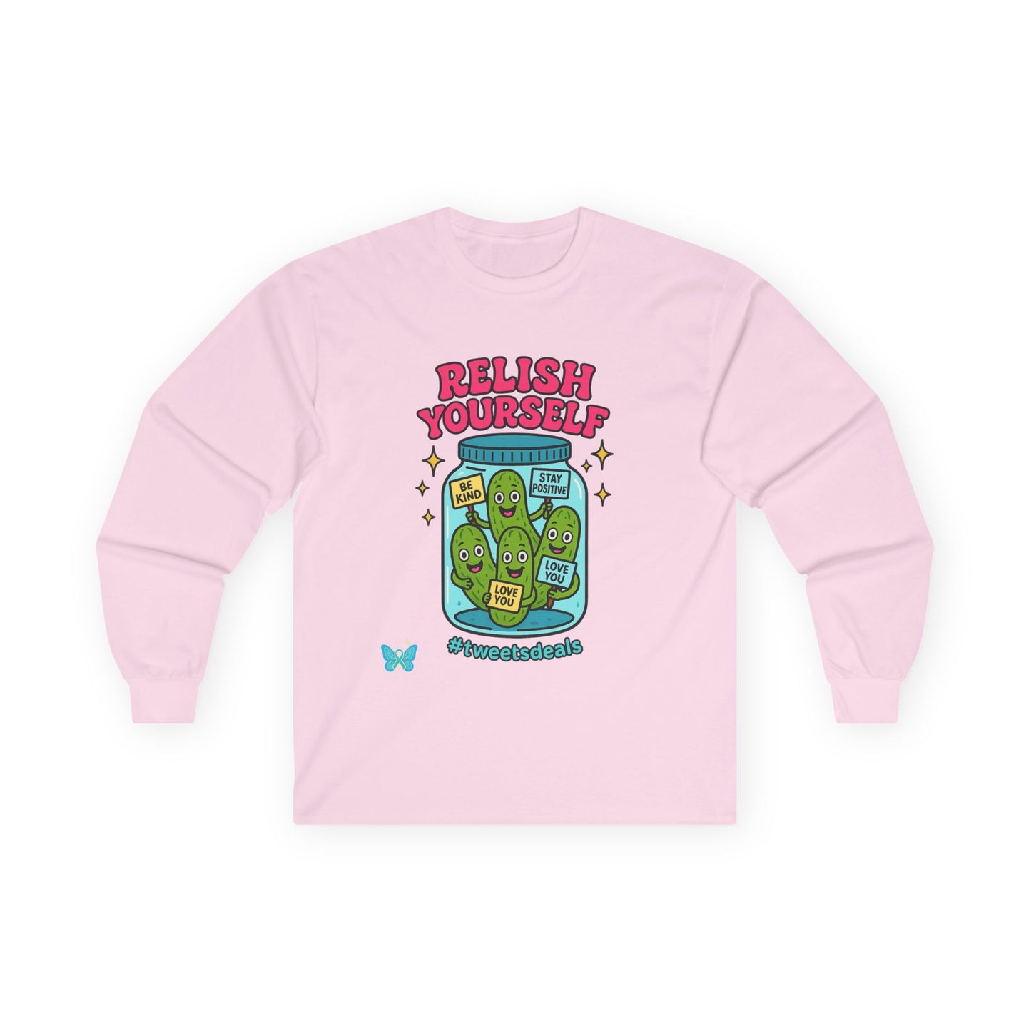 Relish Yourself  | Autoimmune Humor + Self-Care Vibes in One Cozy Sweatshirt | Graphic Long Sleeve Tee